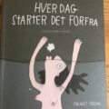 Hver dag starter det forfra